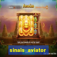 sinais aviator esporte da sorte